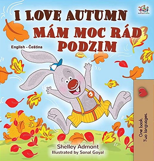 I Love Autumn (English Czech Bilingual Book For Kids)-..