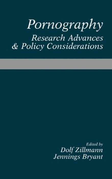 Pornography: Research Advances And Policy Considerations-..
