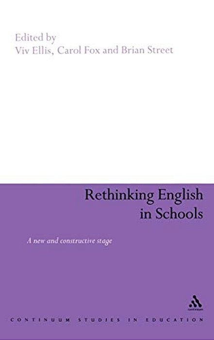 Rethinking English In Schools: Towards A New And Constructive Stage-..