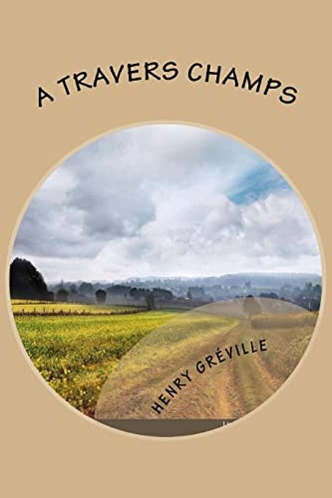 A Travers Champs-..