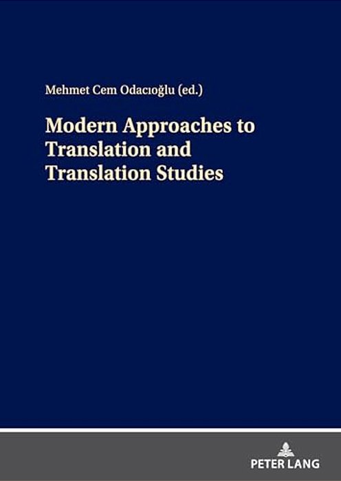 Modern Approaches To Translation And Translation Studies-..