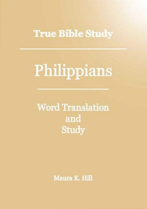 True Bible Study - Philippians-..