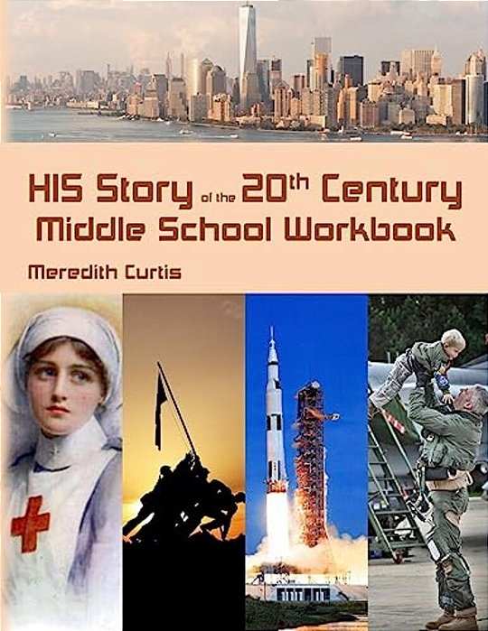 His Story Of The 20Th Century Middle School Workbook-..