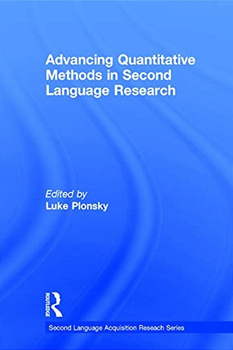 Advancing Quantitative Methods In Second Language Research-..