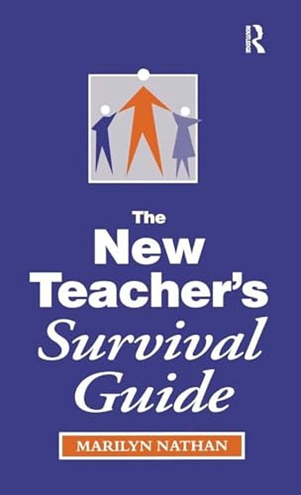 The New Teacher's Survival Guide-..