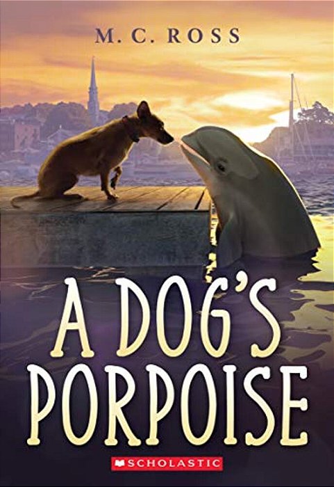 A Dog's Porpoise-..