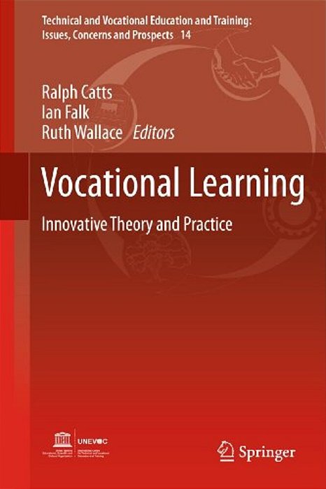 Vocational Learning: Innovative Theory And Practice-..