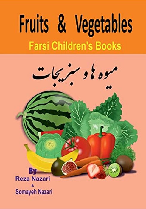 Farsi Children's Books: Fruits And Vegetables-..