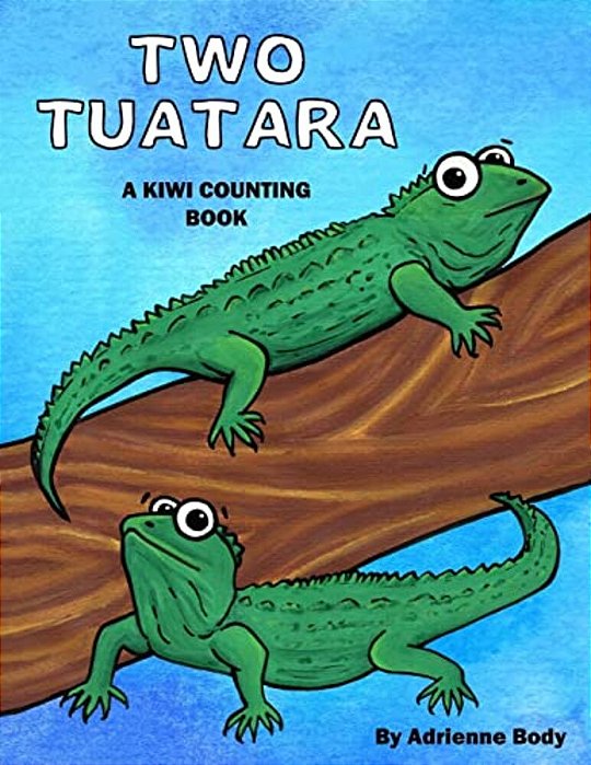 Two Tuatara: A Kiwi Counting Book-..