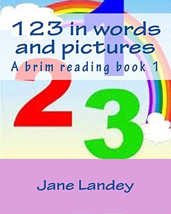 123 In Words And Pictures: A Brim Reading Book-..