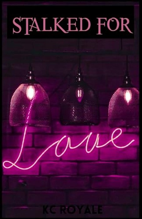 Stalked For Love-..