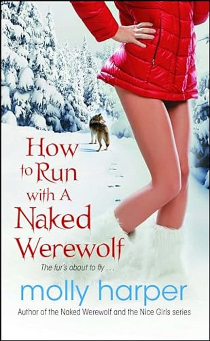 How To Run With A Naked Werewolf-..