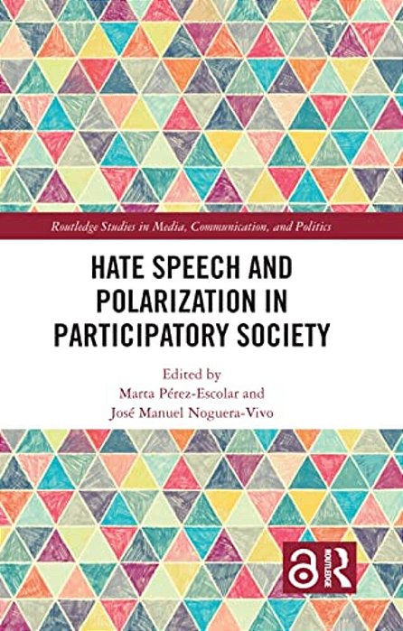 Hate Speech And Polarization In Participatory Society-..