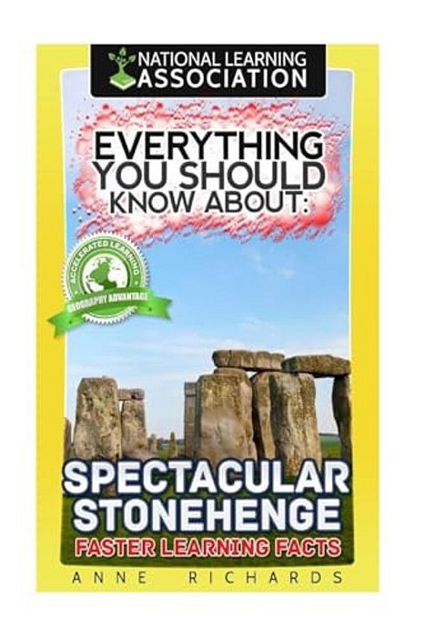 Everything You Should Know About Spectacular Stonehenge-..