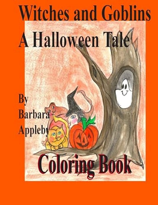 Witches And Goblins A Halloween Tale: A Halloween Tale-..