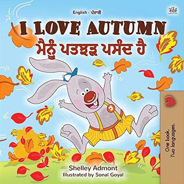 I Love Autumn (English Punjabi Bilingual Book For Kids): Punjabi Gurmukhi India-..
