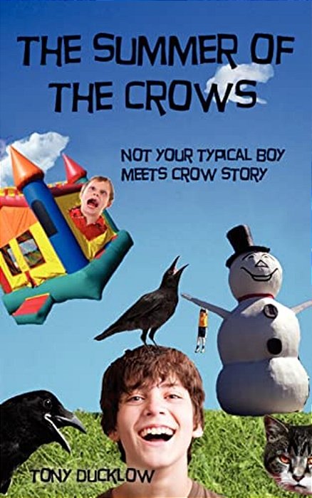 The Summer Of The Crows: Not Your Typical Boy Meets Crow Story-..