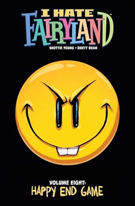 I Hate Fairyland Volume 8: Happy End Game-..