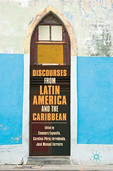 Discourses From Latin America And The Caribbean: Current Concepts And Challenges-..