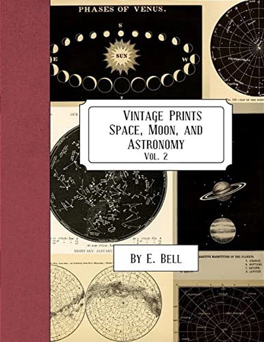 Vintage Prints: Space, Moon, And Astronomy: Vol. 2-..