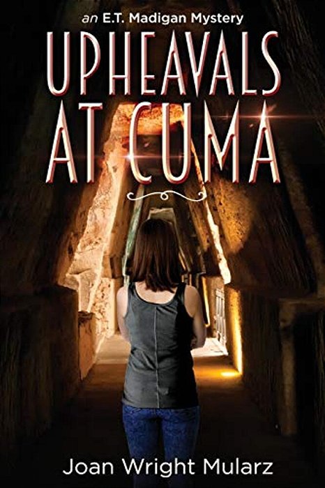 Upheavals At Cuma: An E. T. Madigan Mystery-..