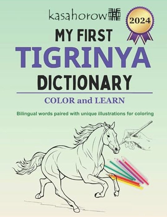 My First Tigrinya Dictionary: Colour And Learn-..