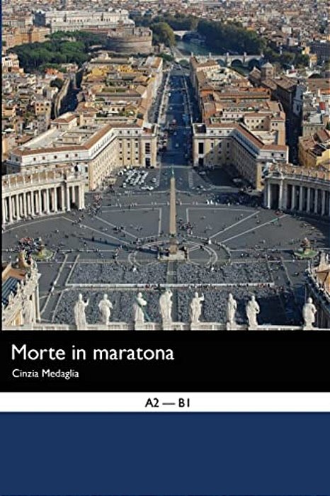 Italian Easy Reader: Morte In Maratona-..