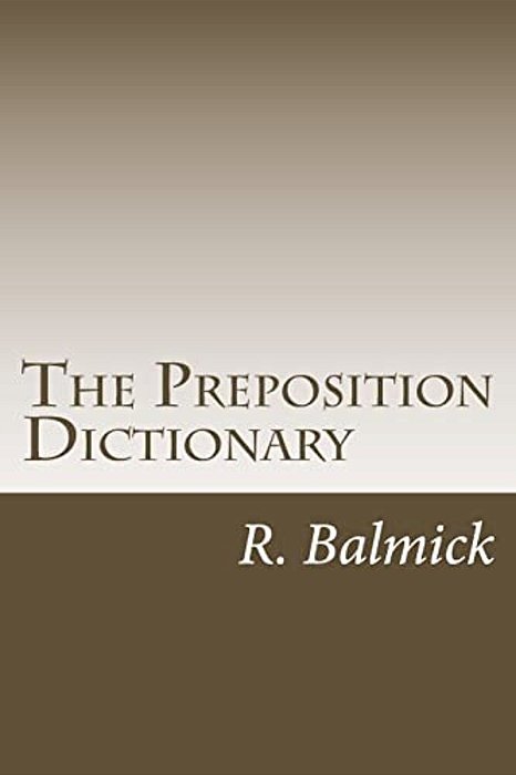 The Preposition Dictionary-..