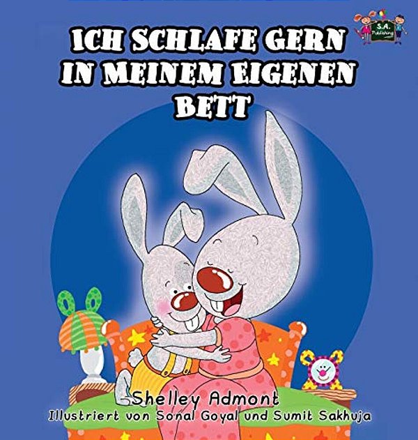Ich Schlafe Gern In Meinem Eigenen Bett: I Love To Sleep In My Own Bed (German Edition)-..