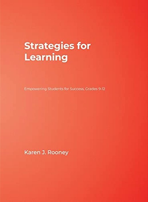 Strategies For Learning: Empowering Students For Success, Grades 9-12-..