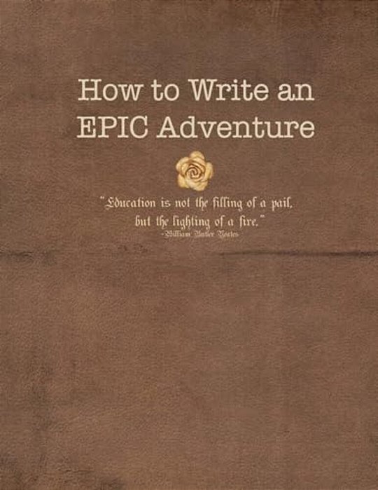 How To Write An Epic Adventure-..