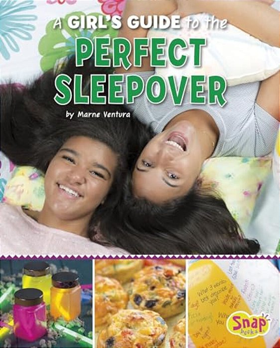 A Girl's Guide To The Perfect Sleepover-..
