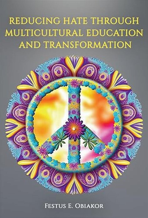 Reducing Hate Through Multicultural Education And Transformation-..