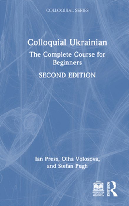 Colloquial Ukrainian: The Complete Course For Beginners-..