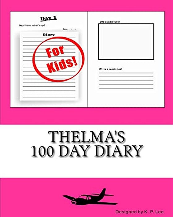 Thelma's 100 Day Diary-..