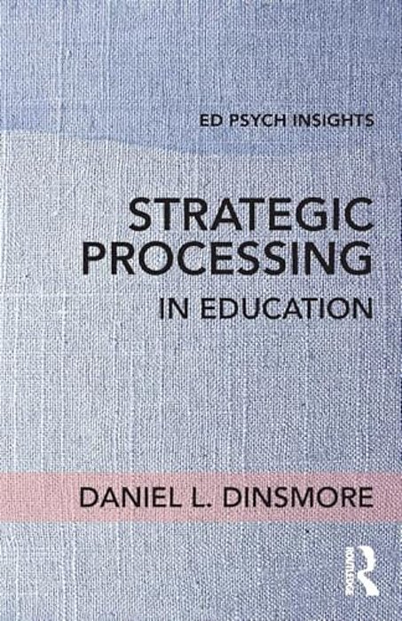 Strategic Processing In Education-..