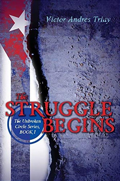 The Struggle Begins: The Unbroken Circle Series, Book I-..