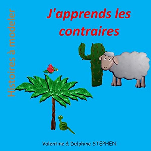 J'Apprends Les Contraires-..