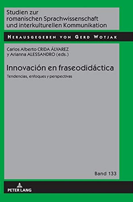 Innovación En Fraseodidáctica: Tendencias, Enfoques Y Perspectivas-..