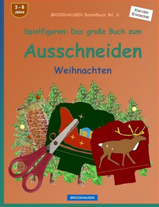 Brockhausen Bastelbuch Bd. 6 - Spielfiguren: Das Große Buch Zum Ausschneiden: Weihnachten-..