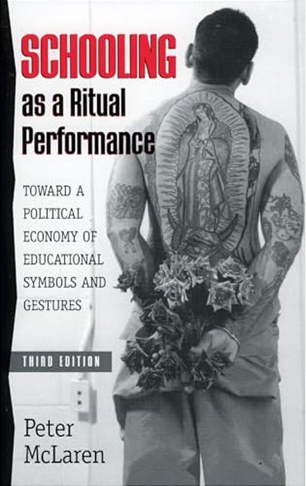 Schooling As A Ritual Performance: Towards A Political Economy Of Educational Symbols And Gestures-..