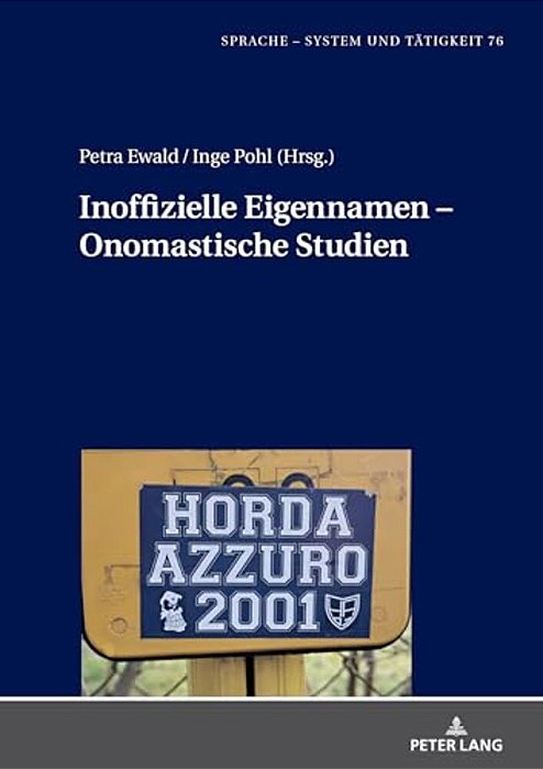 Inoffizielle Eigennamen - Onomastische Studien-..
