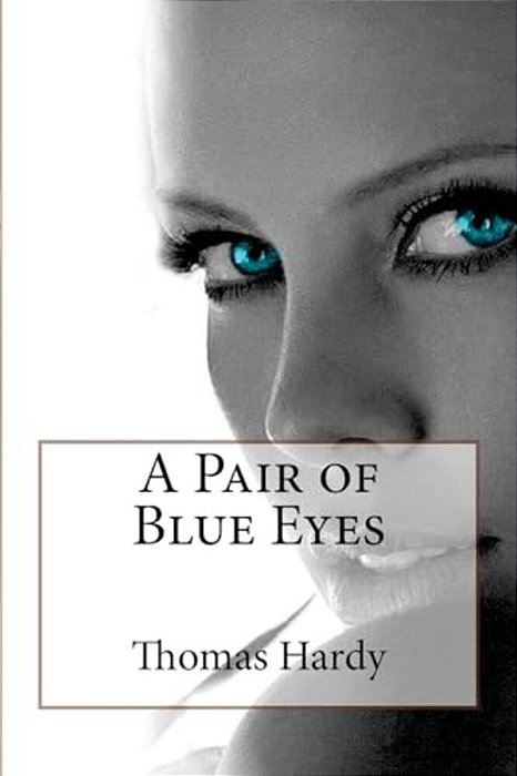 A Pair Of Blue Eyes Thomas Hardy-..