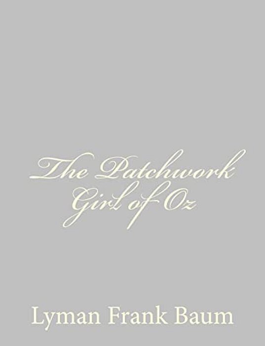 The Patchwork Girl Of Oz-..