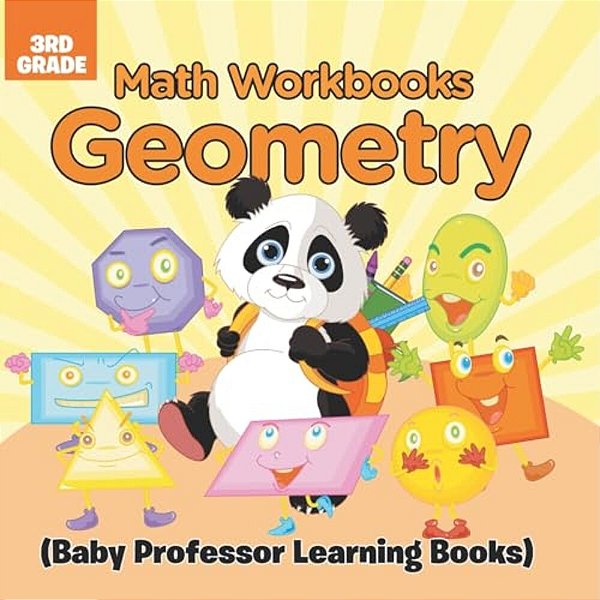 Math Workbooks 3RD Grade: Geometry (Baby Professor Learning Books)-..