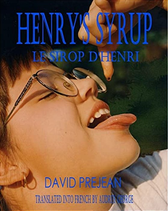 Henry's Syrup: Le Sirop D'Henri-..