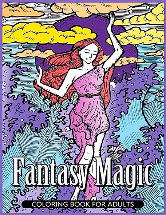 Fantasy Magic Coloring Book For Adults: Magical Fantasy Adult Coloring Book-..