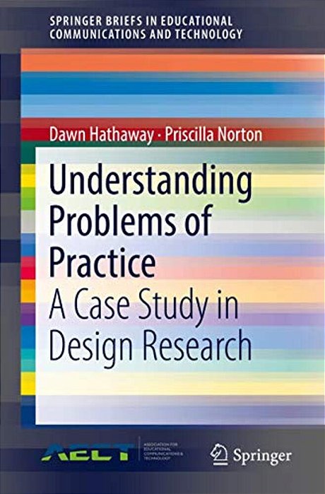 Understanding Problems Of Practice: A Case Study In Design Research-..