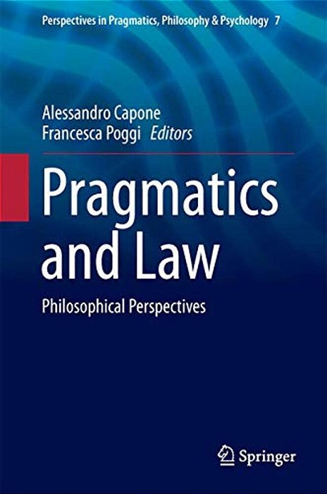 Pragmatics And Law: Philosophical Perspectives-..