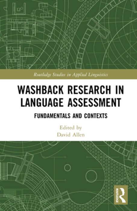 Washback Research In Language Assessment: Fundamentals And Contexts-..